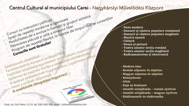 Cercurile Centrului Cultural Carei- A Nagykárolyi Művelődési Központ szakkörei