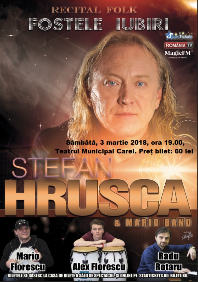 Ştefan Hruşcă – concert eveniment FOSTELE IUBIRI Ştefan Hruşcă – concert eveniment FOSTELE IUBIRI