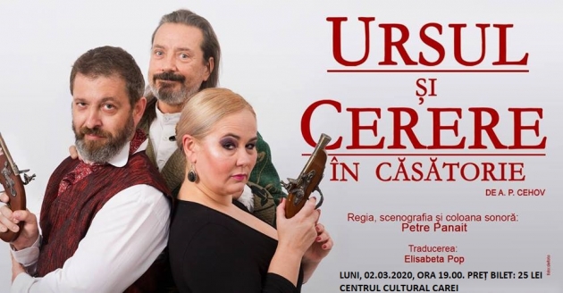 URSUL ȘI CERERE ÎN CĂSĂTORIE - comedie romantică, trupa Teatrului „Regina Maria” din Oradea URSUL ȘI CERERE ÎN CĂSĂTORIE - comedie romantică, trupa Teatrului „Regina Maria” din Oradea
