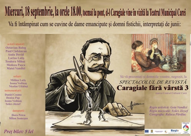 Spectacol de revistă - Caragiale fără vârstă 3 Spectacol de revistă - Caragiale fără vârstă 3
