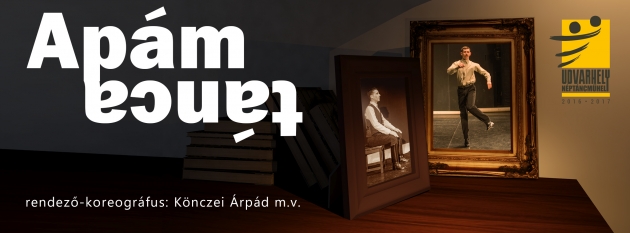 Teatru-dans „Moștenirea” / Udvarhely Néptáncműhely Apám tánca című néptánc-színházi produkciója Teatru-dans „Moștenirea” / Udvarhely Néptáncműhely Apám tánca című néptánc-színházi produkciója