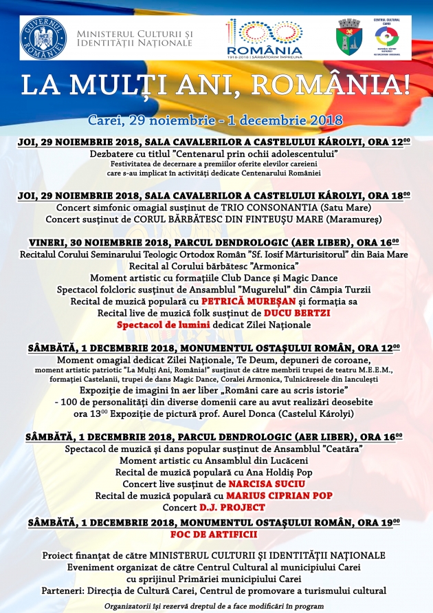 Program Centenar Carei LA MULTI ANI, ROMÂNIA! 29 noiembrie - 1 decembrie