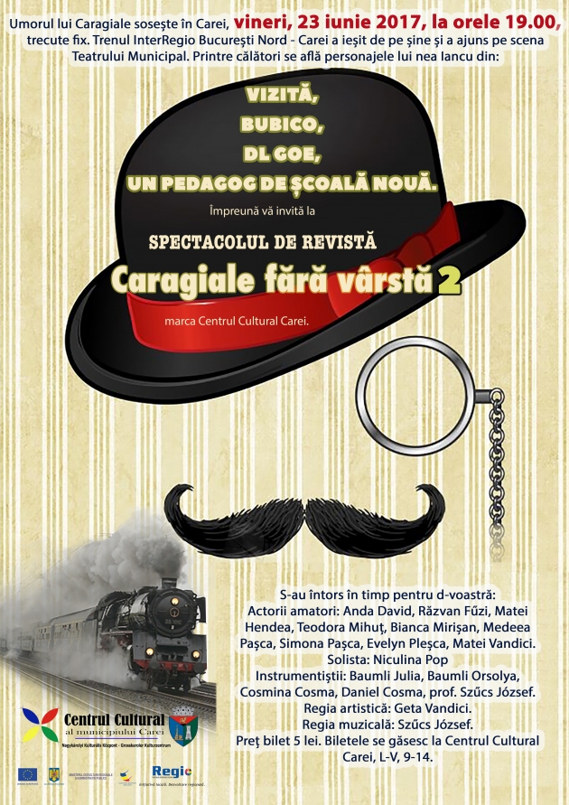 Spectacol de revistă - Caragiale fără vârstă Spectacol de revistă - Caragiale fără vârstă